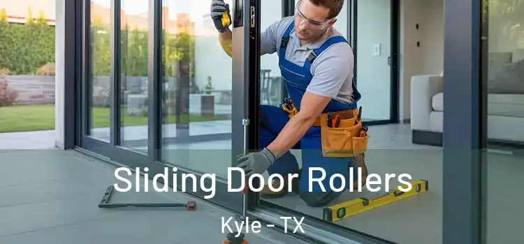 Sliding Door Rollers Kyle - TX